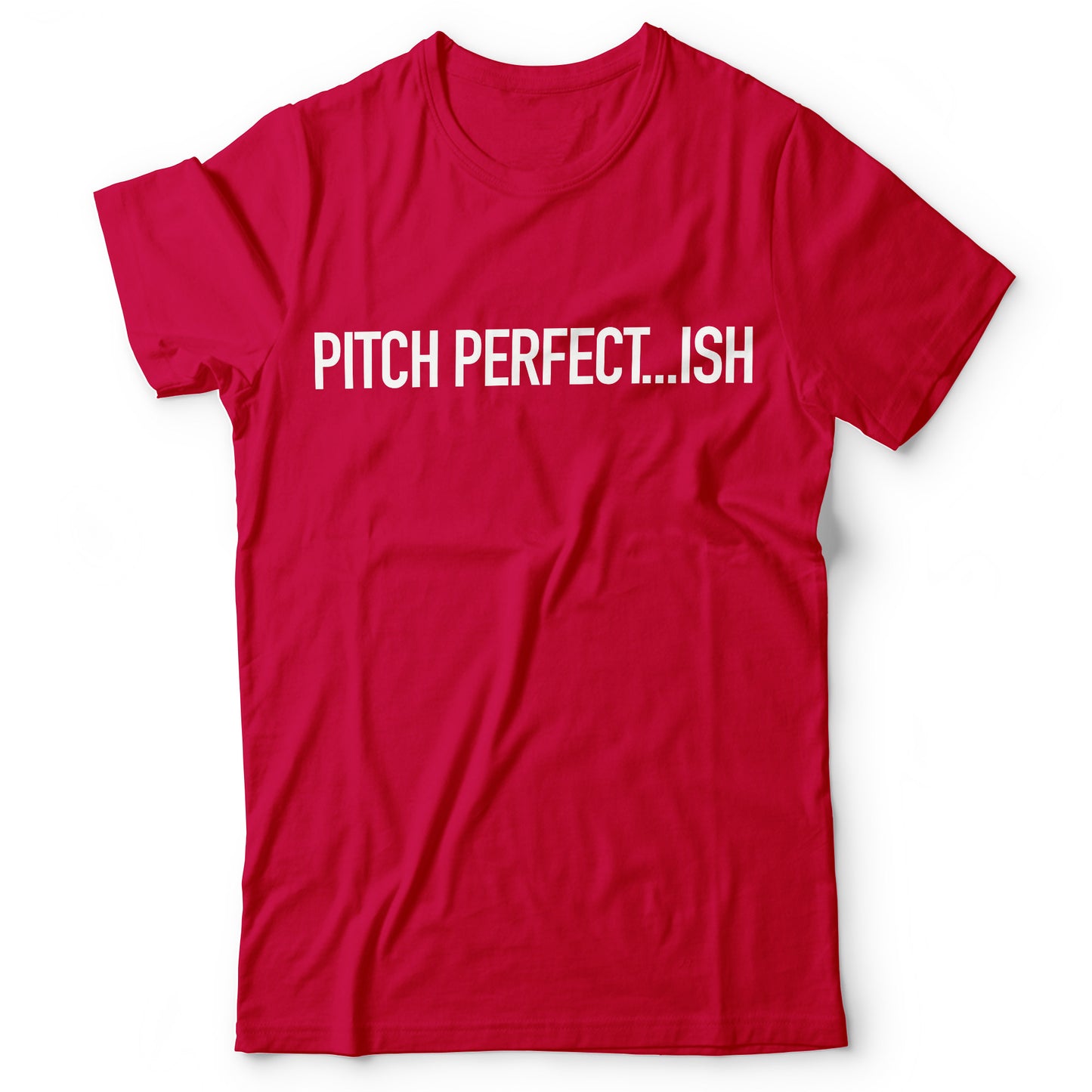 Pitch Perfect...ish - T-shirt